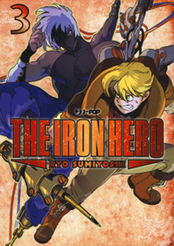 The iron hero - Vol. 3 - Librerie.coop The iron hero - Vol. 3 - Librerie.coop
