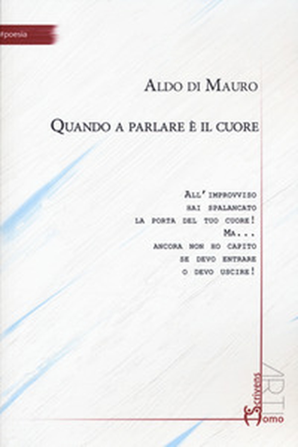 Quando a parlare è il cuore - Librerie.coop Quando a parlare è il cuore - Librerie.coop