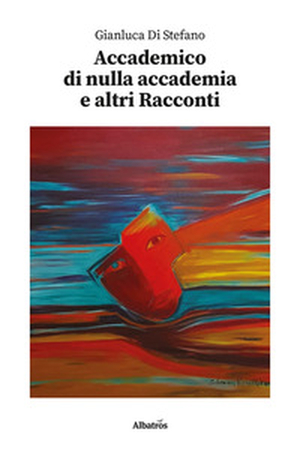 Accademico di nulla accademia e altri racconti - Librerie.coop Accademico di nulla accademia e altri racconti - Librerie.coop