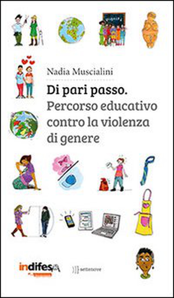 Di pari passo. Percorso educativo contro la violenza di genere - Librerie.coop Di pari passo. Percorso educativo contro la violenza di genere - Librerie.coop