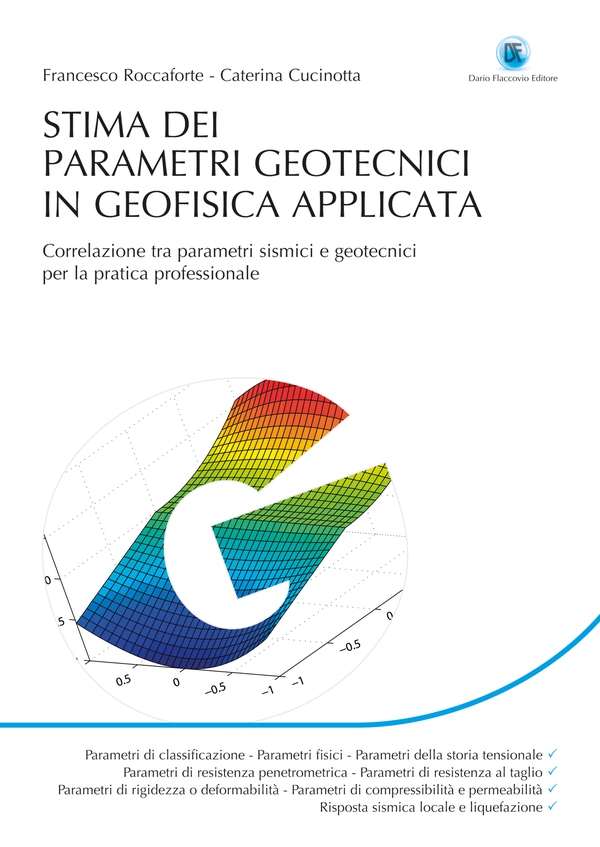 STIMA DEI PARAMETRI GEOTECNICI IN GEOFISICA APPLICATA: CORRELAZIONI TRA PARAMETRI SISMICI E GEOTECNICI PER LA PRATICA PROFESSIONALE - Librerie.coop STIMA DEI PARAMETRI GEOTECNICI IN GEOFISICA APPLICATA: CORRELAZIONI TRA PARAMETRI SISMICI E GEOTECNICI PER LA PRATICA PROFESSIONALE - Librerie.coop