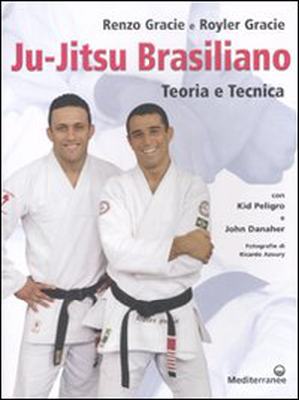 Ju-jitsu brasiliano. Teoria e tecnica - Librerie.coop Ju-jitsu brasiliano. Teoria e tecnica - Librerie.coop