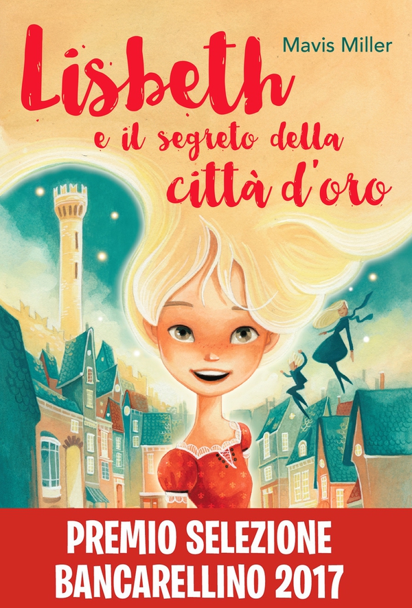 Lisbeth e il segreto della città d'oro - Librerie.coop Lisbeth e il segreto della città d'oro - Librerie.coop