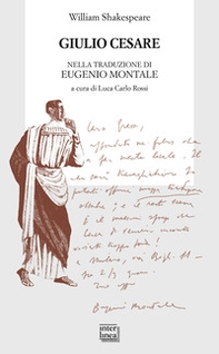 Giulio Cesare nella traduzione di Eugenio Montale - Librerie.coop