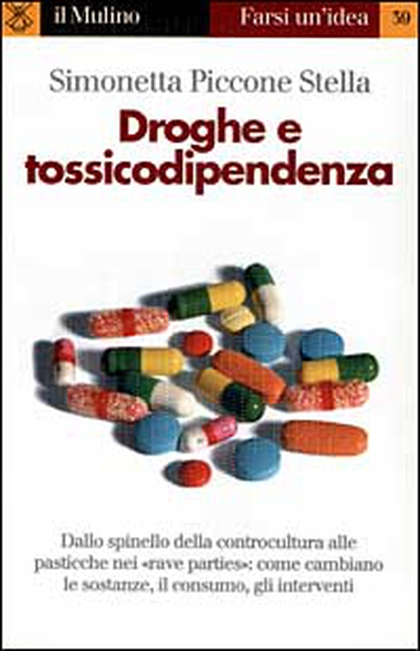 Droghe e tossicodipendenza - Librerie.coop Droghe e tossicodipendenza - Librerie.coop