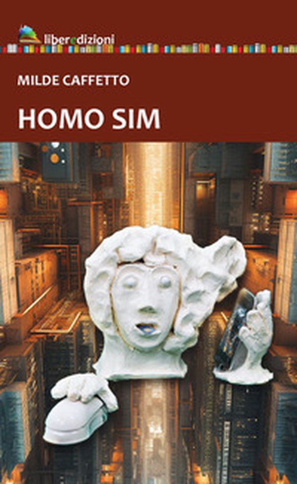 Homo Sim - Librerie.coop Homo Sim - Librerie.coop