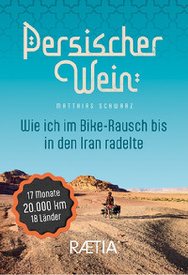 Persischer wein. Wie ich im Bike-Rausch bis in den Iran radelte - Librerie.coop Persischer wein. Wie ich im Bike-Rausch bis in den Iran radelte - Librerie.coop