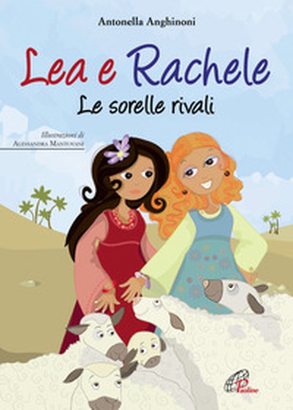Lea e Rachele. Le sorelle rivali - Librerie.coop Lea e Rachele. Le sorelle rivali - Librerie.coop