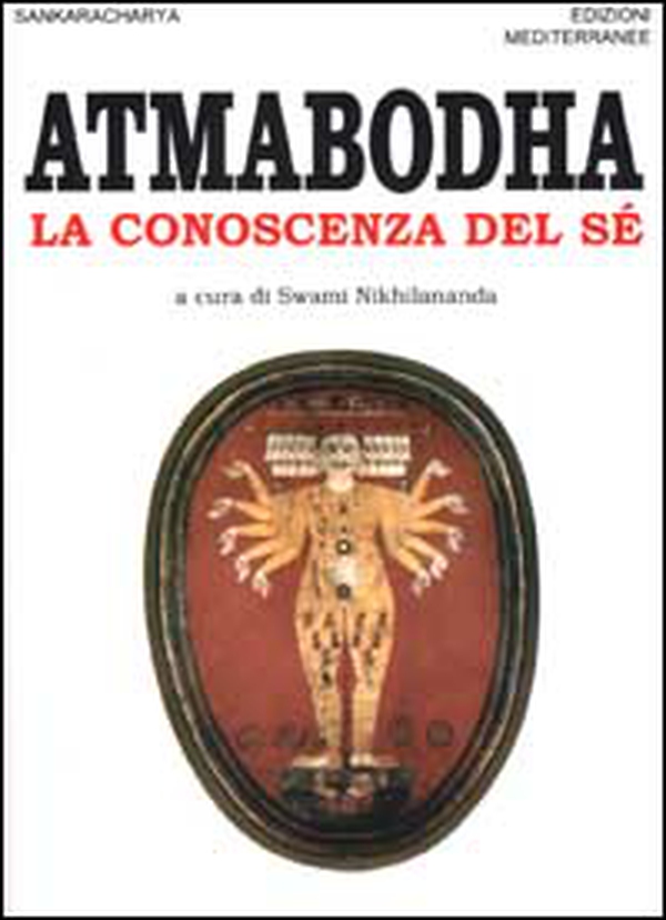 Atmabodha. La conoscenza del sé - Librerie.coop Atmabodha. La conoscenza del sé - Librerie.coop