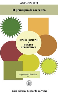 Il principio di coerenza. Senso comune e logica epistemica - Librerie.coop