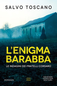 L'enigma Barabba. Le indagini dei fratelli Corsaro - Librerie.coop