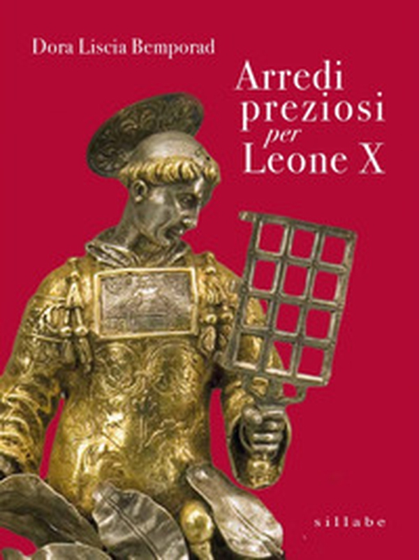 Arredi preziosi per Leone X - Librerie.coop Arredi preziosi per Leone X - Librerie.coop