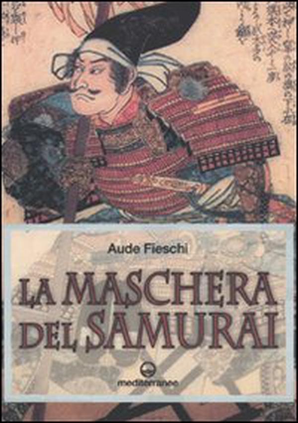 La maschera del samurai - Librerie.coop La maschera del samurai - Librerie.coop