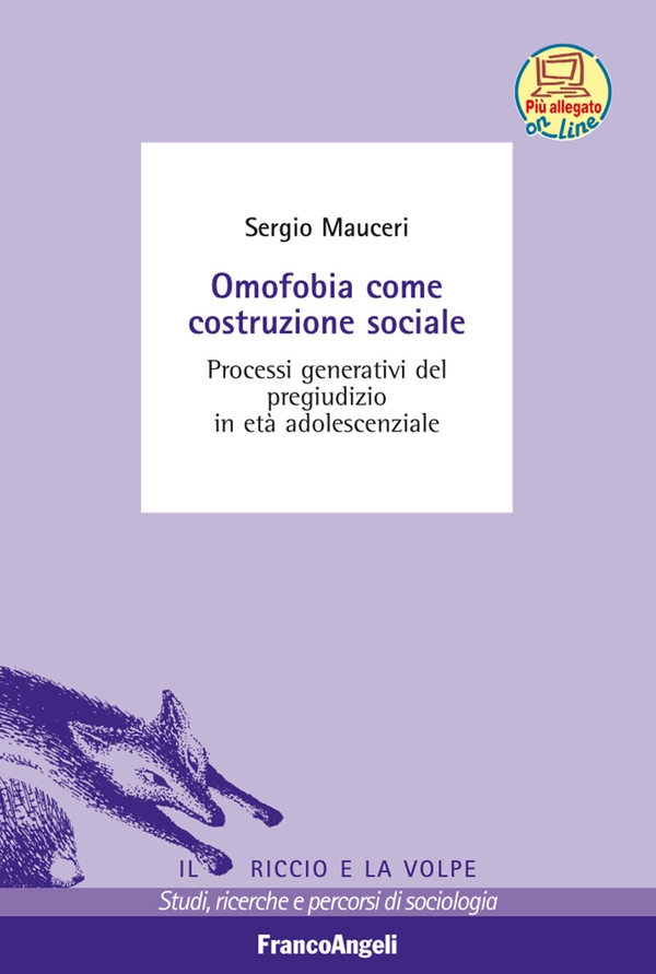 Omofobia come costruzione sociale. Processi generativi del pregiudizio in età adolescenziale - Librerie.coop Omofobia come costruzione sociale. Processi generativi del pregiudizio in età adolescenziale - Librerie.coop