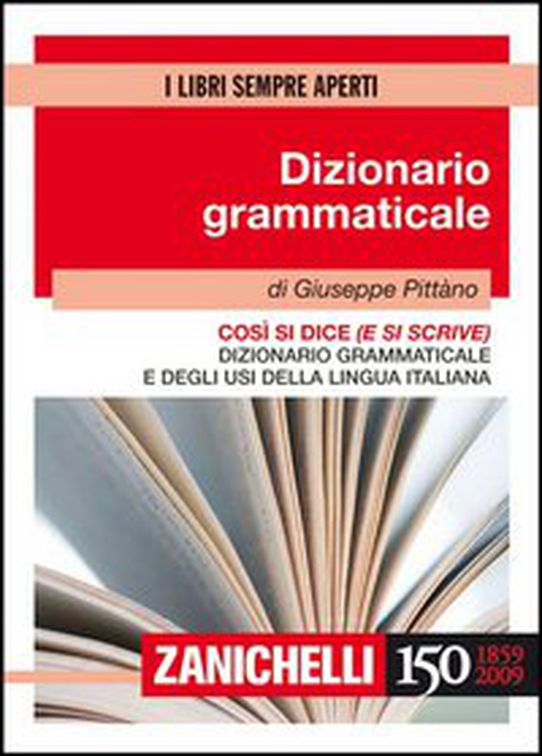 Così si dice (e si scrive). Dizionario grammaticale e degli usi della lingua italiana - Librerie.coop Così si dice (e si scrive). Dizionario grammaticale e degli usi della lingua italiana - Librerie.coop