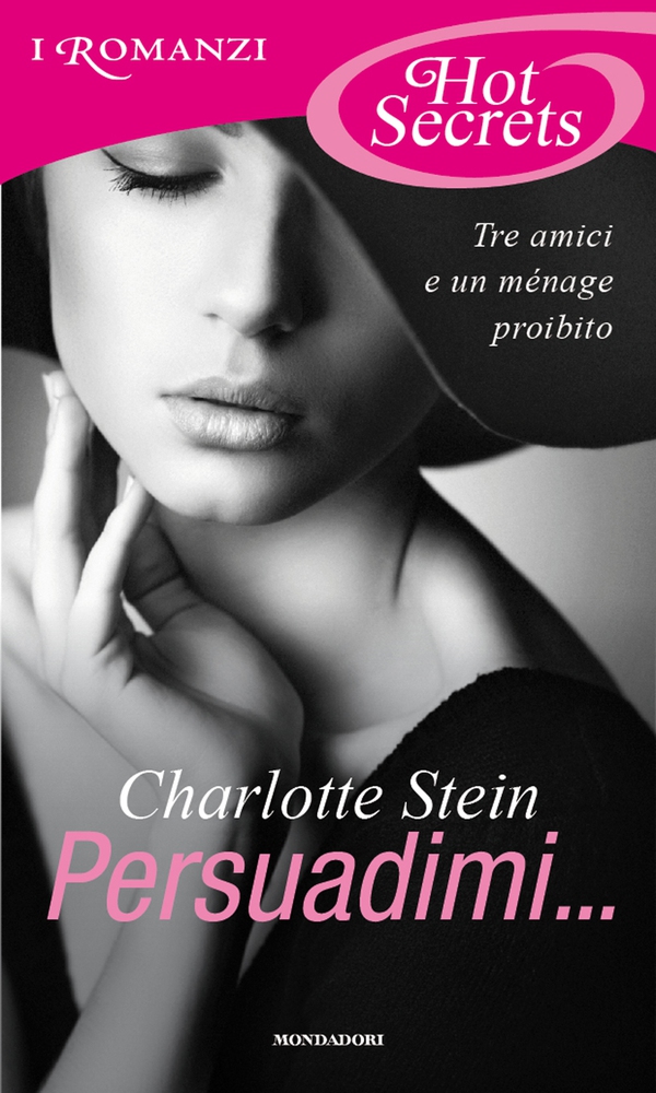 Persuadimi... (Romanzi Hot Secrets) - Librerie.coop Persuadimi... (Romanzi Hot Secrets) - Librerie.coop