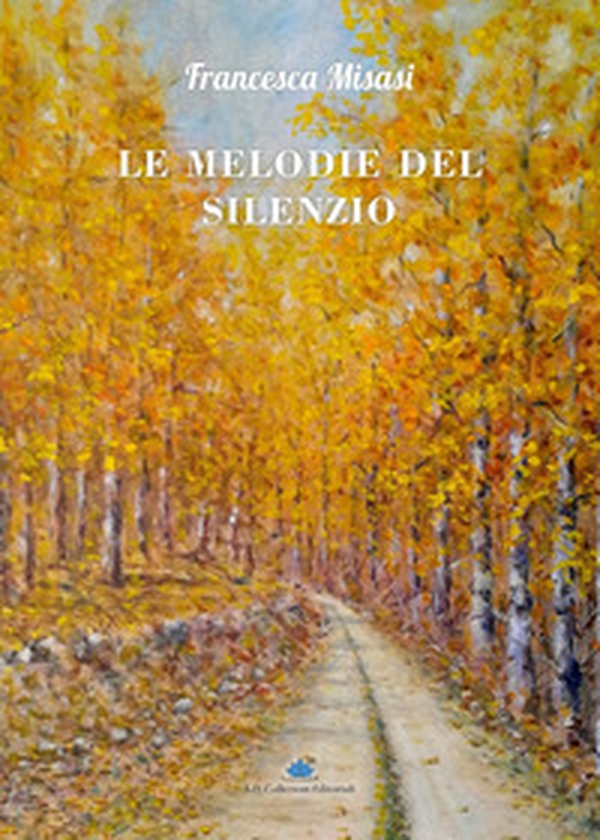 Le melodie del silenzio - Librerie.coop Le melodie del silenzio - Librerie.coop