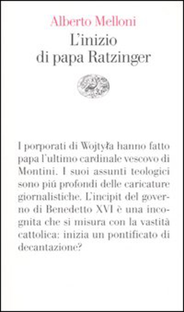 L'inizio di papa Ratzinger. Lezioni sul conclave del 2005 e sull'incipit del pontificato di Benedetto XVI - Librerie.coop L'inizio di papa Ratzinger. Lezioni sul conclave del 2005 e sull'incipit del pontificato di Benedetto XVI - Librerie.coop