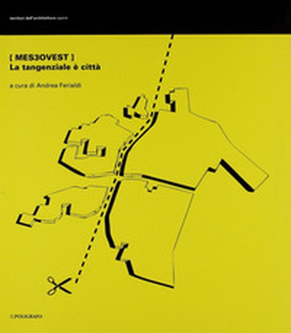 MES3Ovest. La tangenziale è città - Librerie.coop MES3Ovest. La tangenziale è città - Librerie.coop