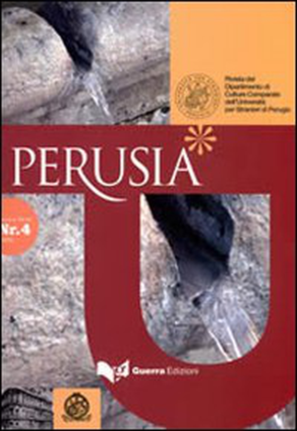 Perusia. Rivista del Dipartimento di culture comparate dell'Università per stranieri di Perugia. Nuova serie - Vol. 4 - Librerie.coop Perusia. Rivista del Dipartimento di culture comparate dell'Università per stranieri di Perugia. Nuova serie - Vol. 4 - Librerie.coop