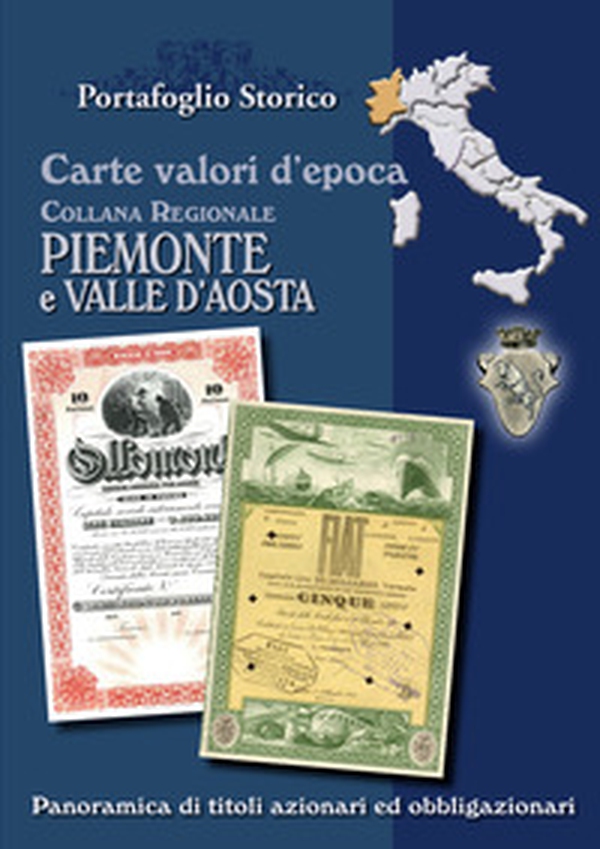 Carte valori d'epoca. Piemonte e Valle d'Aosta - Librerie.coop Carte valori d'epoca. Piemonte e Valle d'Aosta - Librerie.coop
