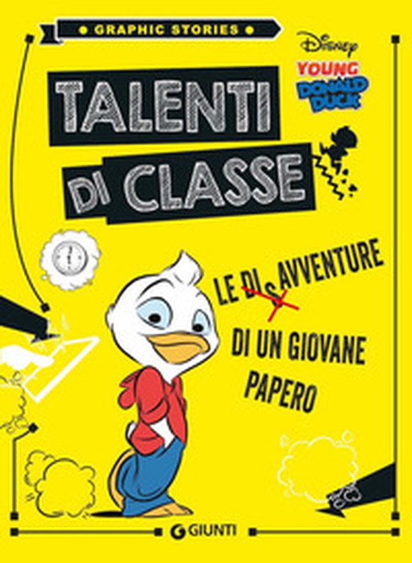 Talenti di classe. Le disavventure di un giovane Papero - Librerie.coop Talenti di classe. Le disavventure di un giovane Papero - Librerie.coop