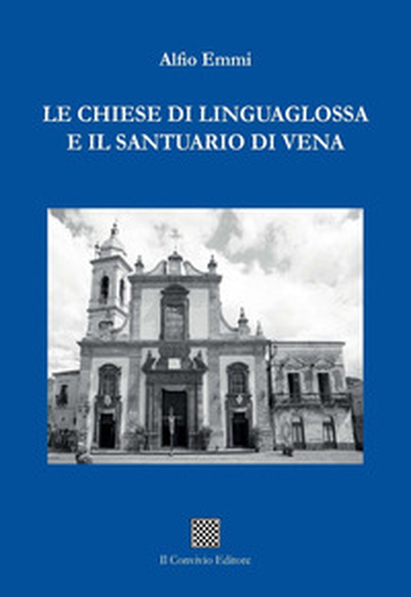 Le chiese di Linguaglossa e il Santuario di Vena - Librerie.coop Le chiese di Linguaglossa e il Santuario di Vena - Librerie.coop