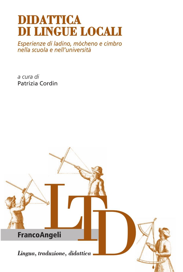 Didattica di lingue locali. Esperienze di ladino, mòcheno e cimbro nella scuola e nell'università - Librerie.coop Didattica di lingue locali. Esperienze di ladino, mòcheno e cimbro nella scuola e nell'università - Librerie.coop