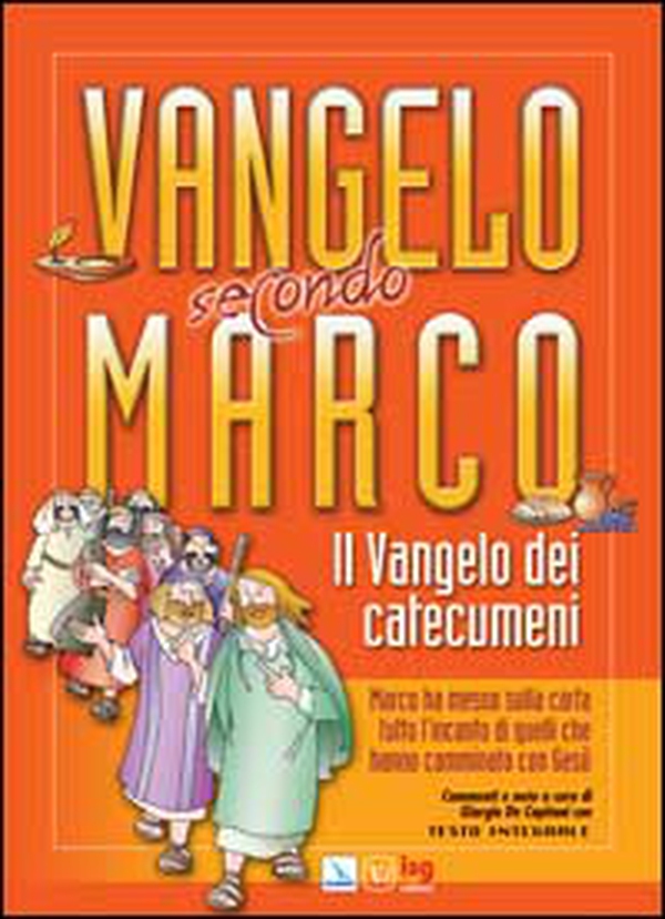 Vangelo secondo Marco. Il vangelo dei catecumeni - Librerie.coop Vangelo secondo Marco. Il vangelo dei catecumeni - Librerie.coop