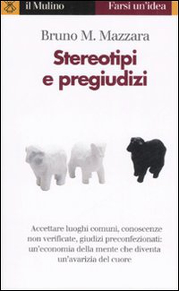 Stereotipi e pregiudizi - Librerie.coop Stereotipi e pregiudizi - Librerie.coop