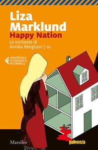 Happy Nation. Le inchieste di Annika Bengtzon - Vol. 10 - Librerie.coop