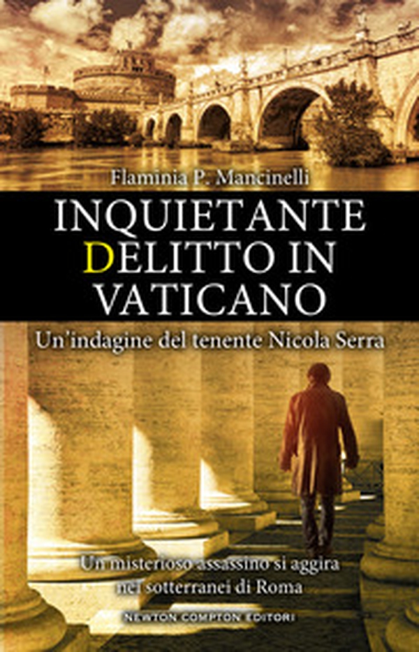 Inquietante delitto in Vaticano. Un'indagine del tenente Nicola Serra - Librerie.coop Inquietante delitto in Vaticano. Un'indagine del tenente Nicola Serra - Librerie.coop