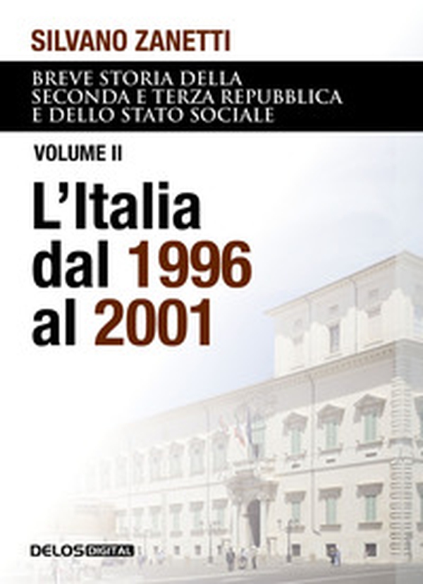 Breve storia della seconda e terza Repubblica e dello stato sociale - Vol. 2 - Librerie.coop Breve storia della seconda e terza Repubblica e dello stato sociale - Vol. 2 - Librerie.coop