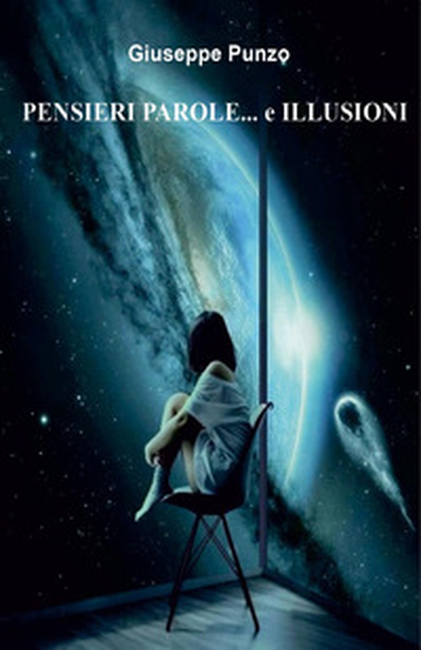 Pensieri parole... e illusioni - Librerie.coop Pensieri parole... e illusioni - Librerie.coop