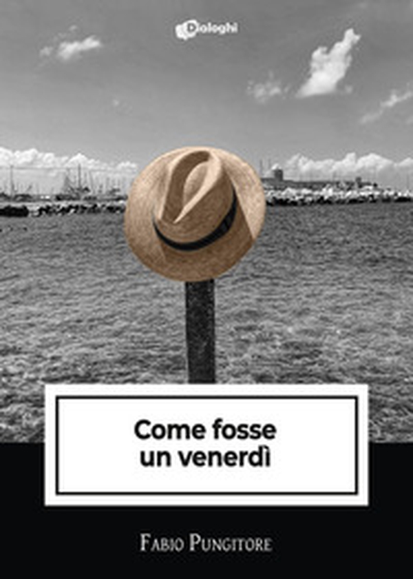 Come fosse un venerdì - Librerie.coop Come fosse un venerdì - Librerie.coop