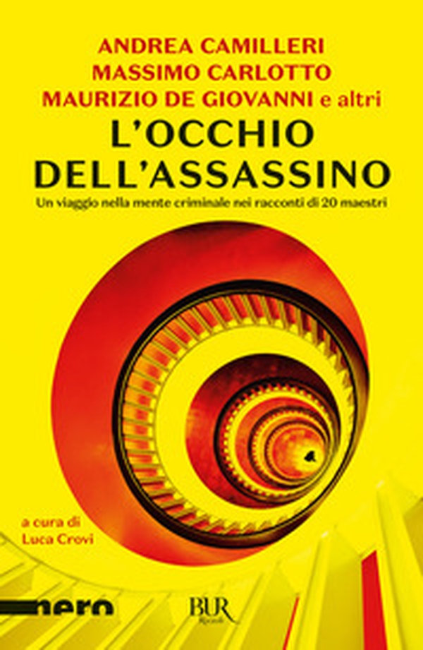 L'occhio dell'assassino. Un viaggio nella mente criminale nei racconti di 20 maestri - Librerie.coop L'occhio dell'assassino. Un viaggio nella mente criminale nei racconti di 20 maestri - Librerie.coop