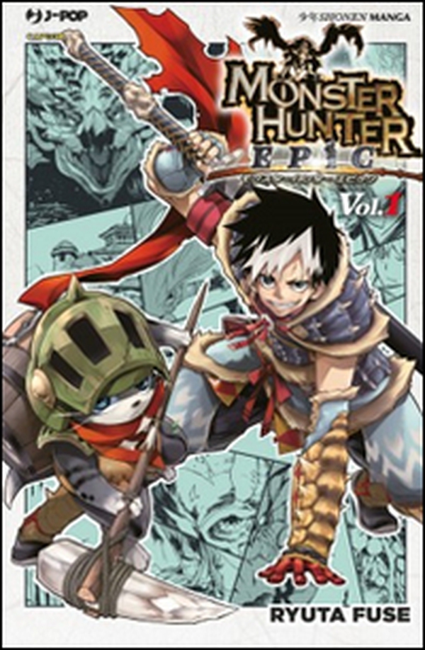 Monster Hunter Epic - Vol. 1 - Librerie.coop Monster Hunter Epic - Vol. 1 - Librerie.coop