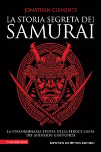 La storia segreta dei samurai - Librerie.coop