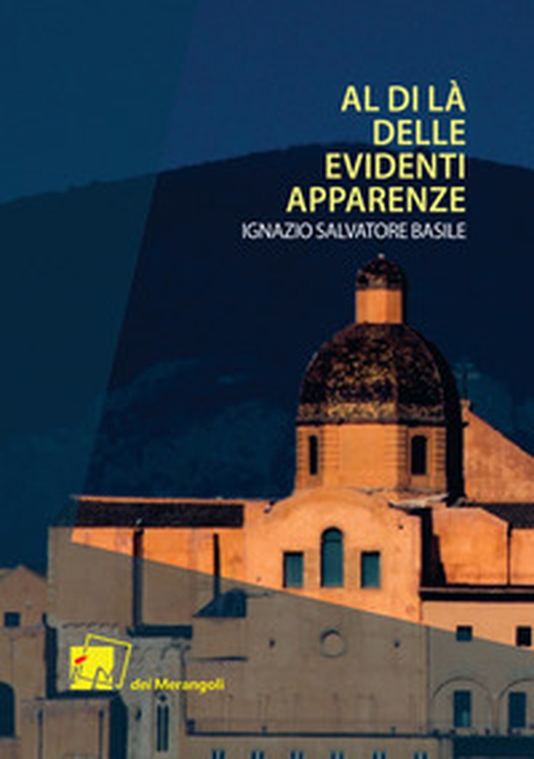 Al di là delle evidenti apparenze - Librerie.coop Al di là delle evidenti apparenze - Librerie.coop