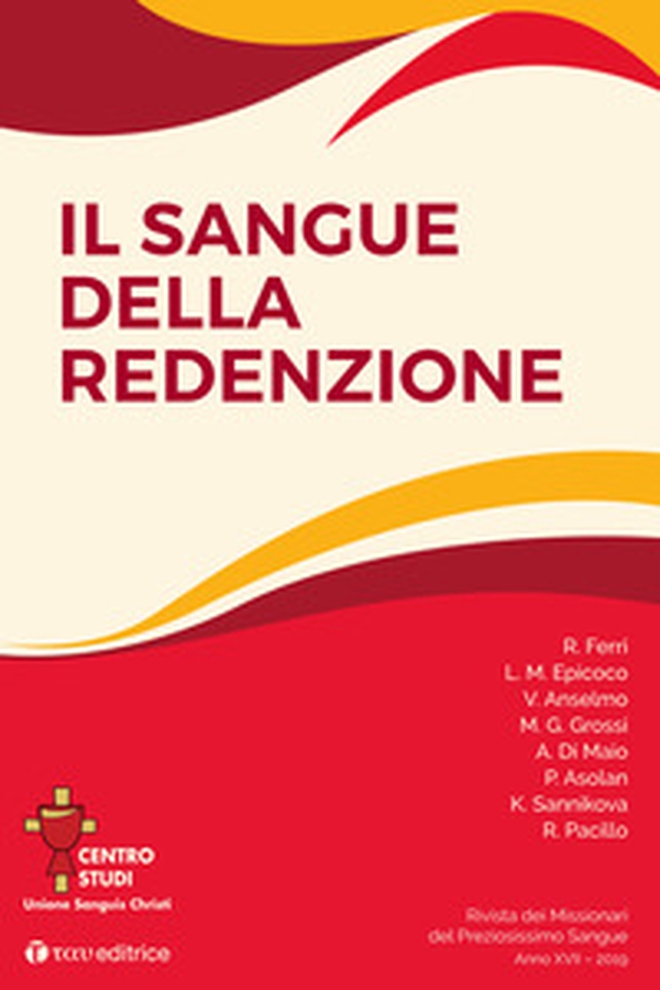Rivista dei Missionari del Preziosissimo Sangue. Il sangue della Redenzione - Librerie.coop Rivista dei Missionari del Preziosissimo Sangue. Il sangue della Redenzione - Librerie.coop