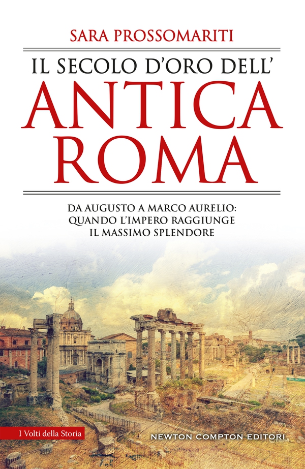 Il secolo d'oro dell'antica Roma - Librerie.coop Il secolo d'oro dell'antica Roma - Librerie.coop