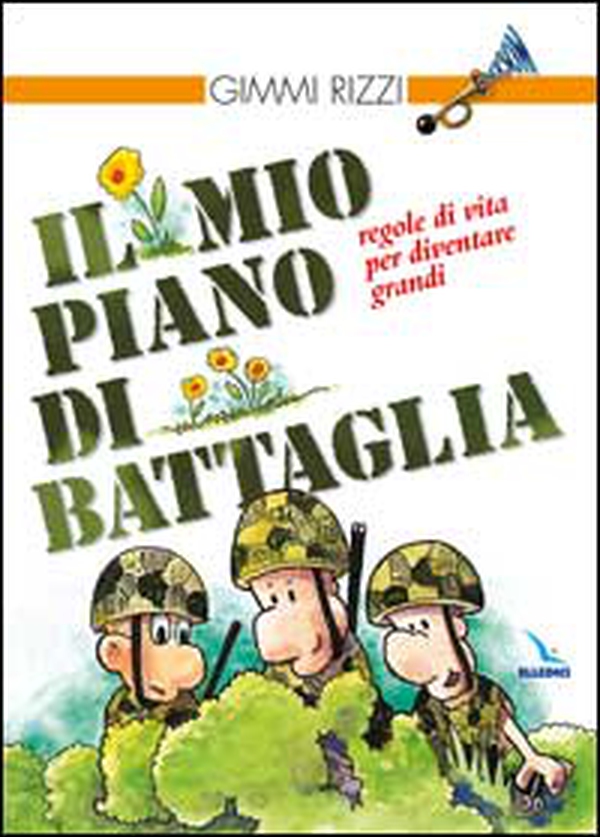 Il mio piano di battaglia. Regole di vita per diventare grandi - Librerie.coop Il mio piano di battaglia. Regole di vita per diventare grandi - Librerie.coop