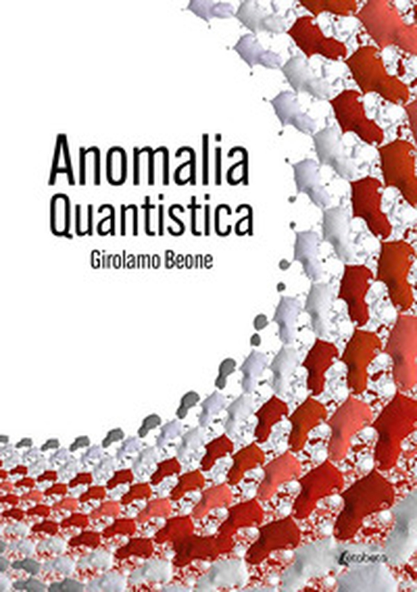 Anomalia quantistica - Librerie.coop Anomalia quantistica - Librerie.coop