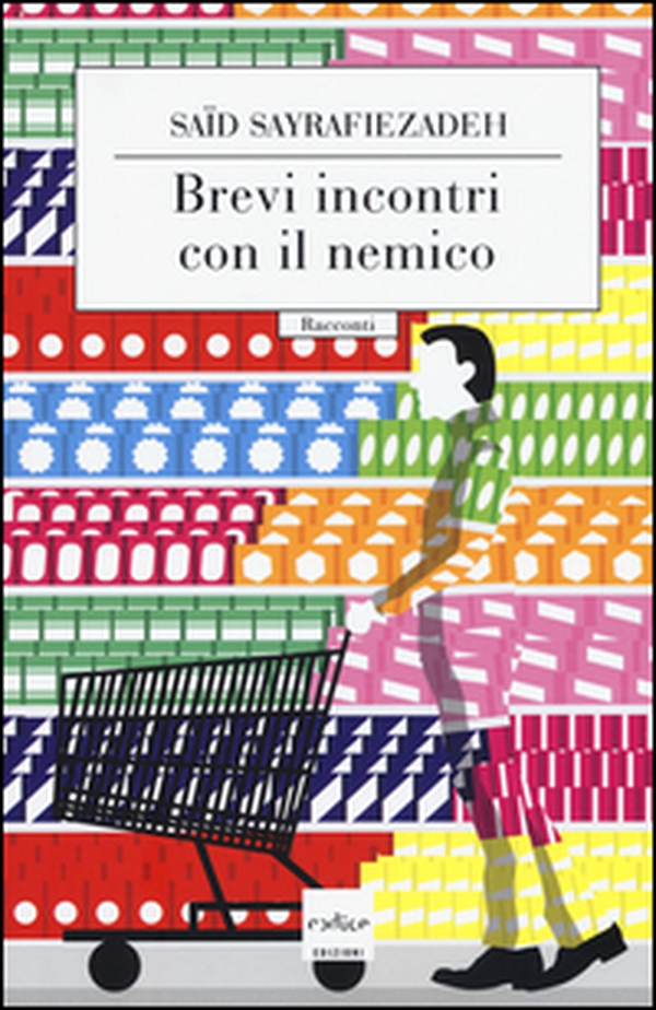Brevi incontri con il nemico - Librerie.coop Brevi incontri con il nemico - Librerie.coop