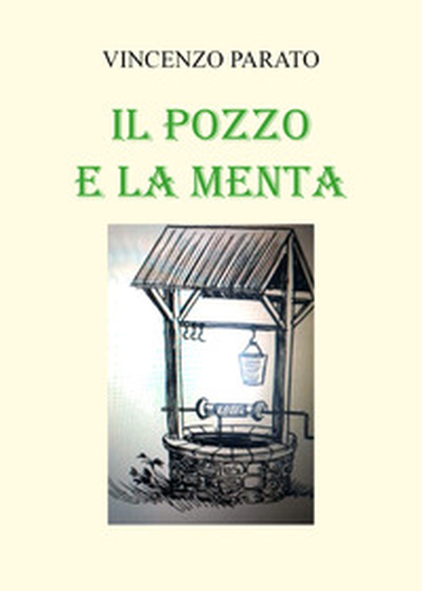 Il pozzo e la menta - Librerie.coop Il pozzo e la menta - Librerie.coop