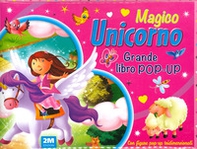 Magico unicorno. Grande libro pop-up - Librerie.coop