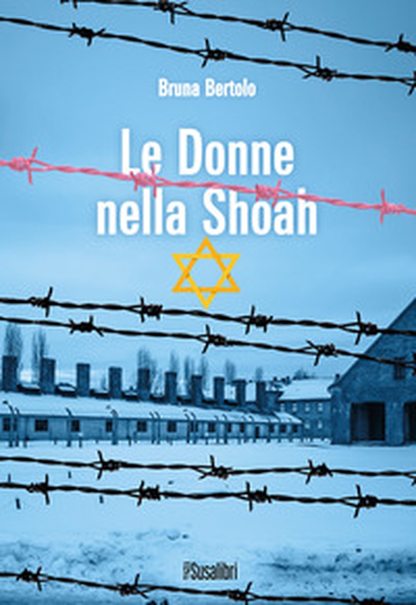 Le donne nella Shoah - Librerie.coop Le donne nella Shoah - Librerie.coop