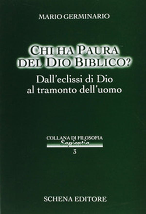 Chi ha paura del Dio biblico? Dall'eclissi di Dio al tramonto dell'uomo - Librerie.coop Chi ha paura del Dio biblico? Dall'eclissi di Dio al tramonto dell'uomo - Librerie.coop