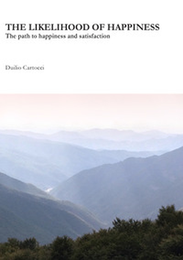 The likelihood of happiness. The path to happiness and satisfaction - Librerie.coop The likelihood of happiness. The path to happiness and satisfaction - Librerie.coop