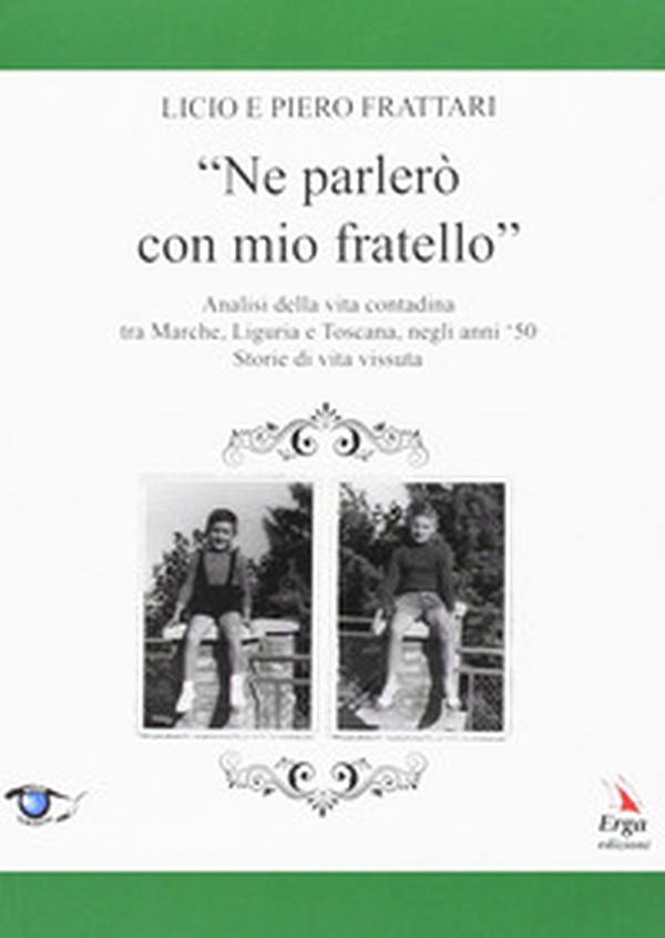 Ne parlerò con mio fratello - Librerie.coop Ne parlerò con mio fratello - Librerie.coop